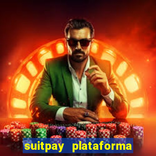 suitpay plataforma de jogos